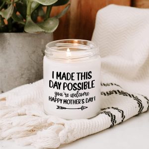 Mother’s Day Soy Candles, I Made This Day Possible Candles, Meaningful Gifts for Mom from Daughters Son Kid, Gift For Mother, Mother’s Day Luxury Candles