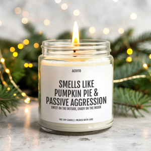 SMELLS LIKE PUMPKIN PIE & PASSIVE AGGRESSION