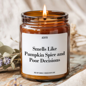 Smells Like Pumpkin Spice and Poor Decisions